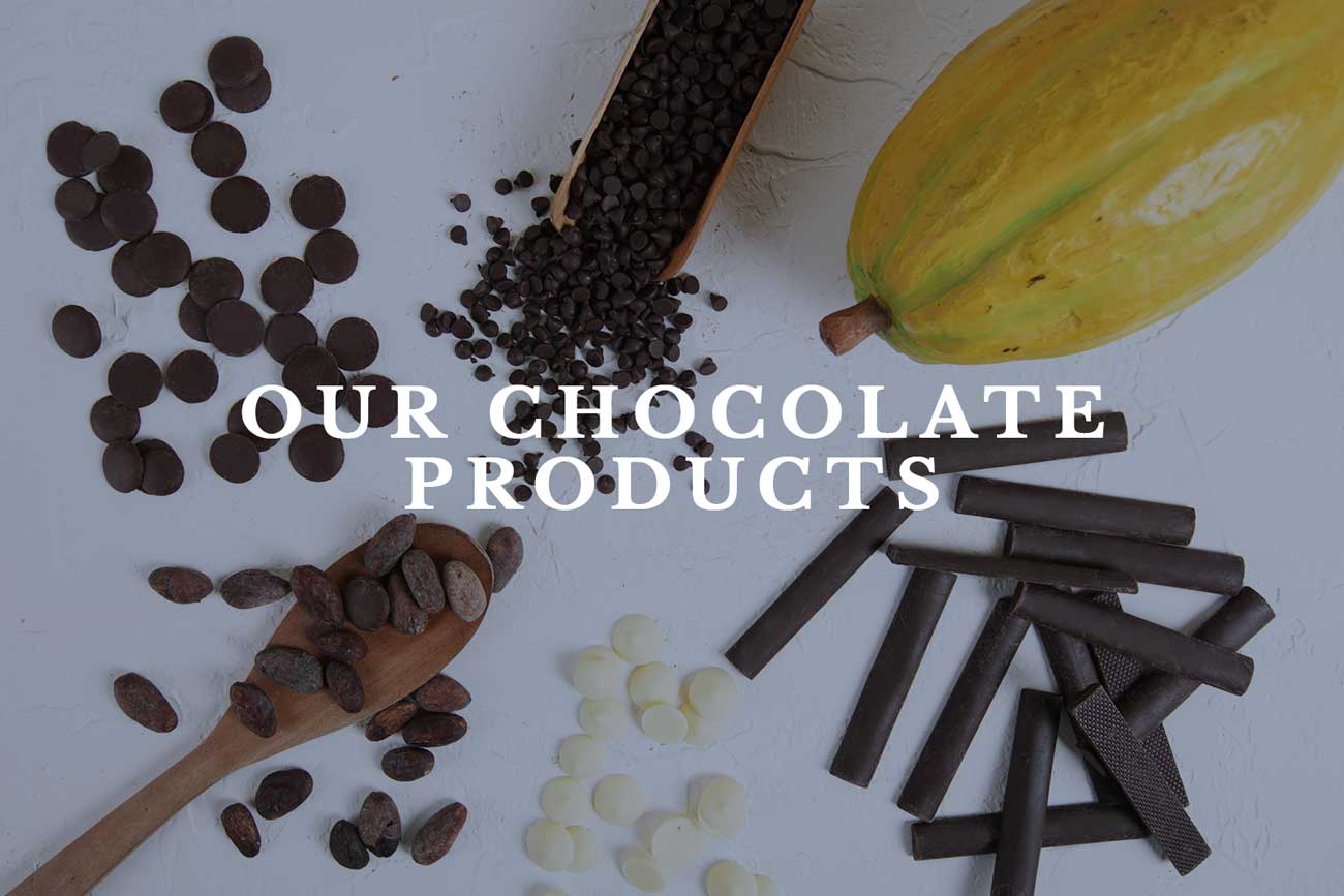 Our Chocolate Products